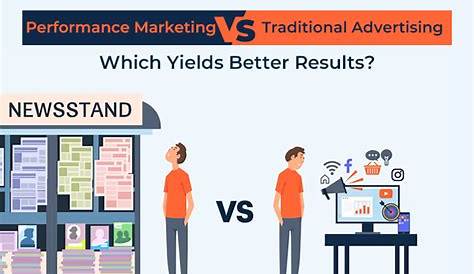 Performance Marketing vs Traditional Advertising